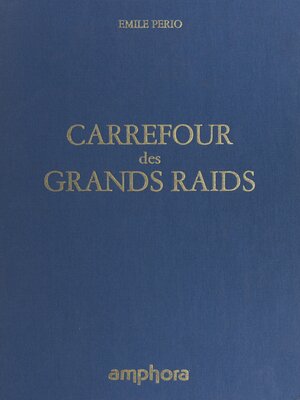 cover image of Carrefour des grands raids
